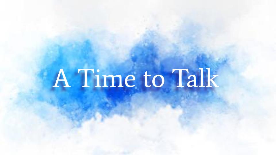 A Time to Talk
